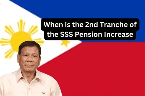 when is the 2nd tranche of sss pension increase|SSS 2nd Tranche: How to Claim P1,000 Additional Benefits.